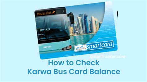 how to know balance in karwa smart card|karwa bus routes.